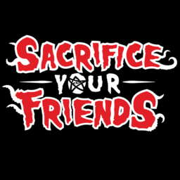 Sacrifice your Friends