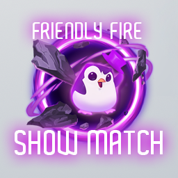 TFT Friendly Fire Show Match