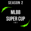 MLBB SUPER CUP SEASON 2