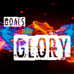 Goals For Glory Day 1(4PM)