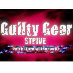 Guilty Gear ~STRIVE~ PTF S1