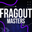 Fragout Masters